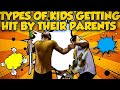 TYPES OF KIDS GETTING HIT BY PARENTS Hyderabad Diaries