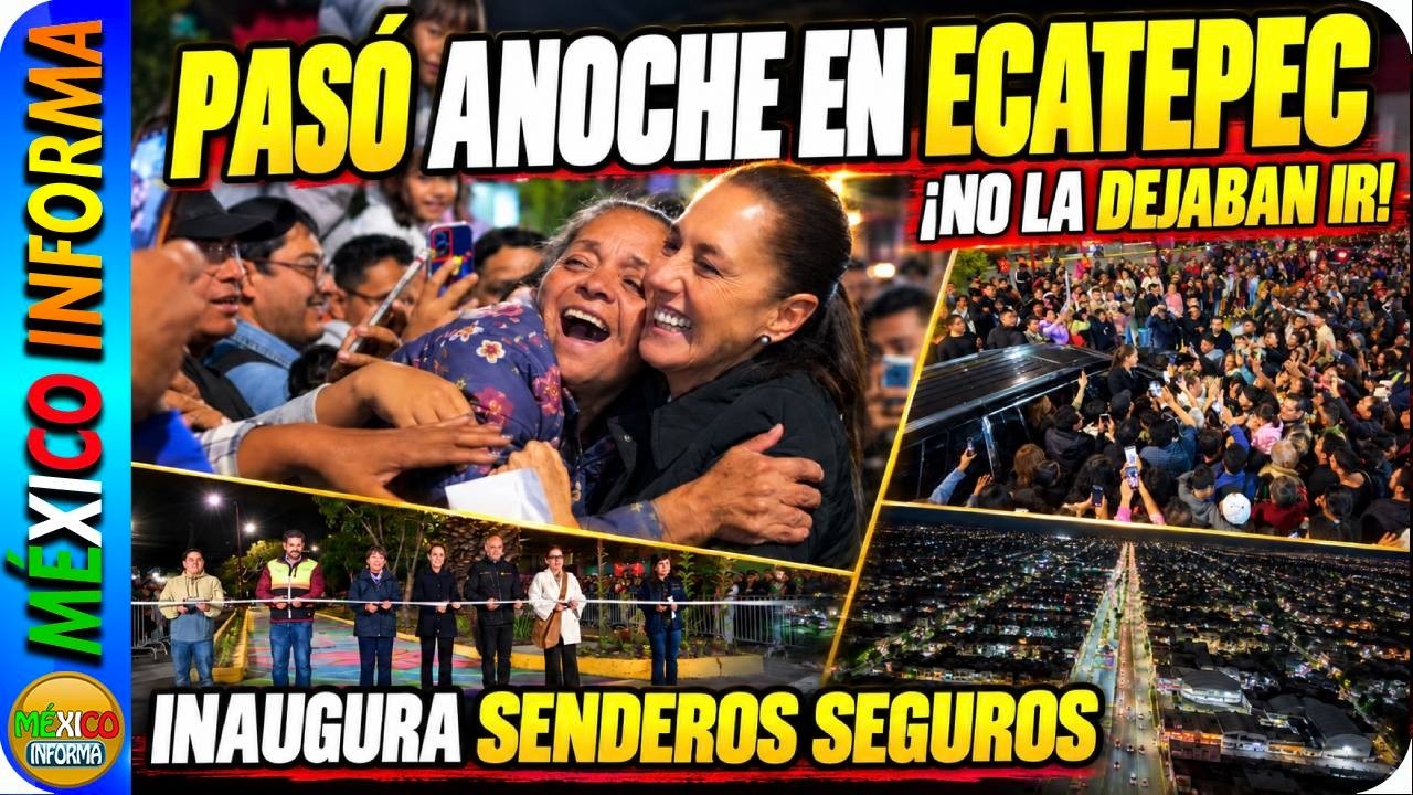 PASÓ ANOCHE EN ECATEPEC. LA PRESIDENTA NO PARA DE TRABAJAR. ASÍ LA RECIBIERON. NO LA DEJABAN IR.