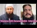 Maulana With General Mobin New Heated Interview