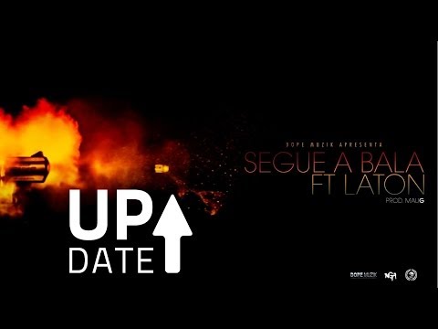 NGA - Segue A Bala (Feat: Laton)