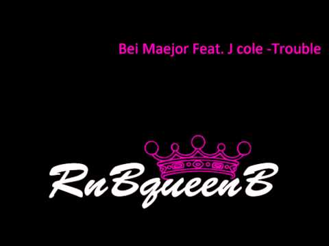 Bei Maejor feat J. Cole - Trouble