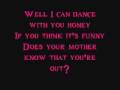 DOES YOUR MOTHER KNOW Lyrics