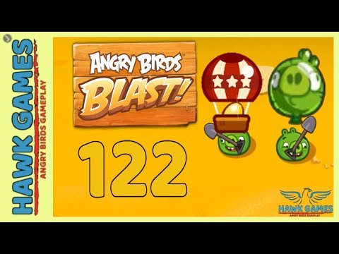 Angry Birds Blast 💥 Level 122 - 3 Stars Walkthrough, No Boosters