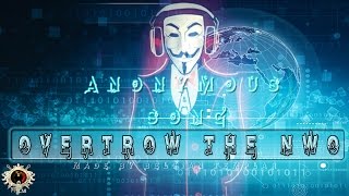 ♫ Anonymous song ♫  - OVERTROW THE NWO !