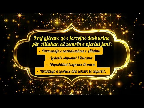 Si ta forcojmë dashurinë për Allahun?