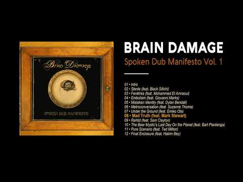 Brain Damage - #8 - Mad Truth (feat. Mark Stewart)