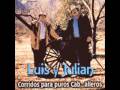 LUIS Y JULIAN............ Bandido de amores - VideosPILON LUIS Y JULIAN............ Bandido de amores
