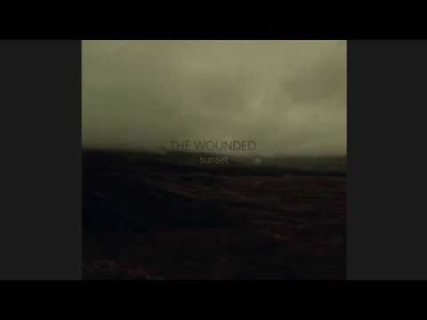 The Wounded - Sunset (full album)