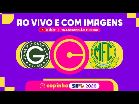 JOGO COMPLETO: GOIÁS (GO) X MIRASSOL | RODADA 4 | COPINHA SIL 2026