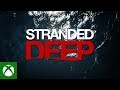 Stranded Deep Official Launch Trailer