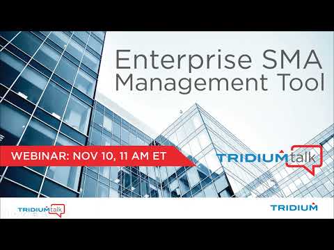TridiumTalk: Enterprise SMA Management Tool (November 10, 2022)