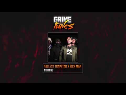 Tallest Trapstar X Sick Man - Nothing