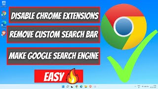 How to Delete Chrome Extensions | Remove Custom Search Bar | Make Google As Search Engine