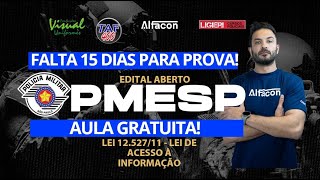 Super Aula PMESP Soldado 2025 | Falta 15 dias para prova! Lei Acesso Informação - AlfaCon