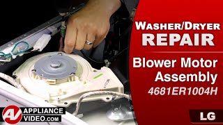 Diagnostic & Repair - Blower Motor Assembly - LG Washer Dryer Combo Unit