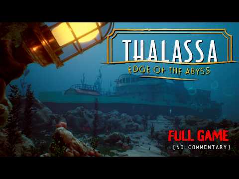 Thalassa: Edge of the Abyss - Psychological Horror | Full Game Longplay Walkthrough | No Commentary
