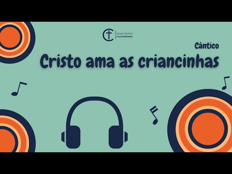 Cristo Ama As Criancinhas
