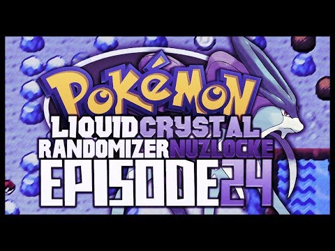 Pokémon Liquid Crystal Randomizer Nuzlocke!! - Ep 24 "WHAT DO?!"