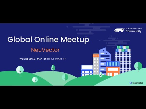 Global Online Meetup: NeuVector