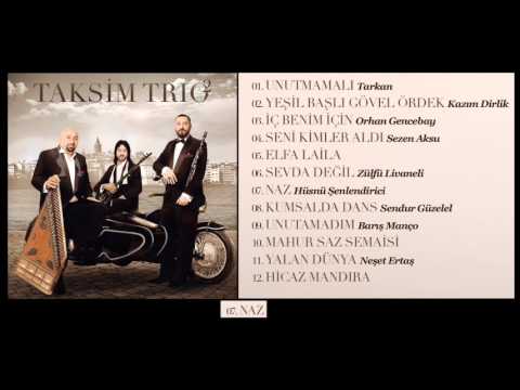 Taksim Trio - Naz