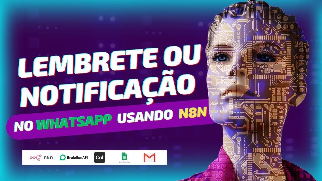 Automação de envio de lembrete ou notificação para o cliente no whatsaap utlizando o n8n