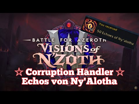 World of Warcraft - Corruption Händler - Echos von Nyalotha