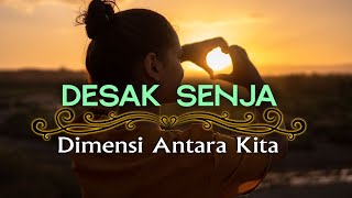 Download lagu Desak Senja - Dimensi Antara Kita #folk #indieindonesia mp3