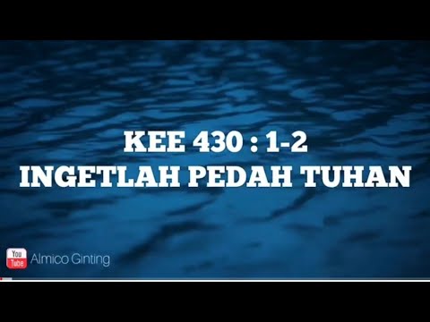 KEE GBKP 430 : 1 - 2 " INGETLAH PEDAH TUHAN " (KARAOKE + LIRIK)