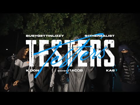 Busygettinlizzy x S1therealist x Kdon x Kas - Testers (Official Music Video)