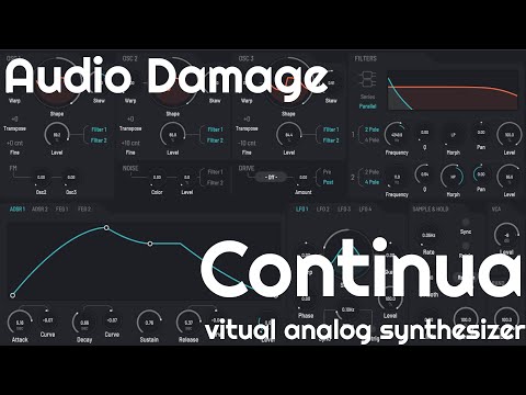Continua Virtual Analog Synthesizer by Audio Damage (No Talking)