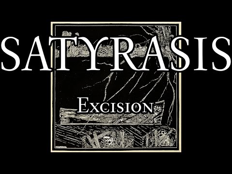 Satyrasis - ...Of The Dead - 05 - Excision