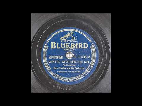 Winter Weather - Bob Chester - Bluebird - 1941