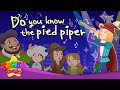 The Pied Piper of Hamelin-Do You Know the Pied Piper?- Fairy Tale Songs For Kids by English Singsing