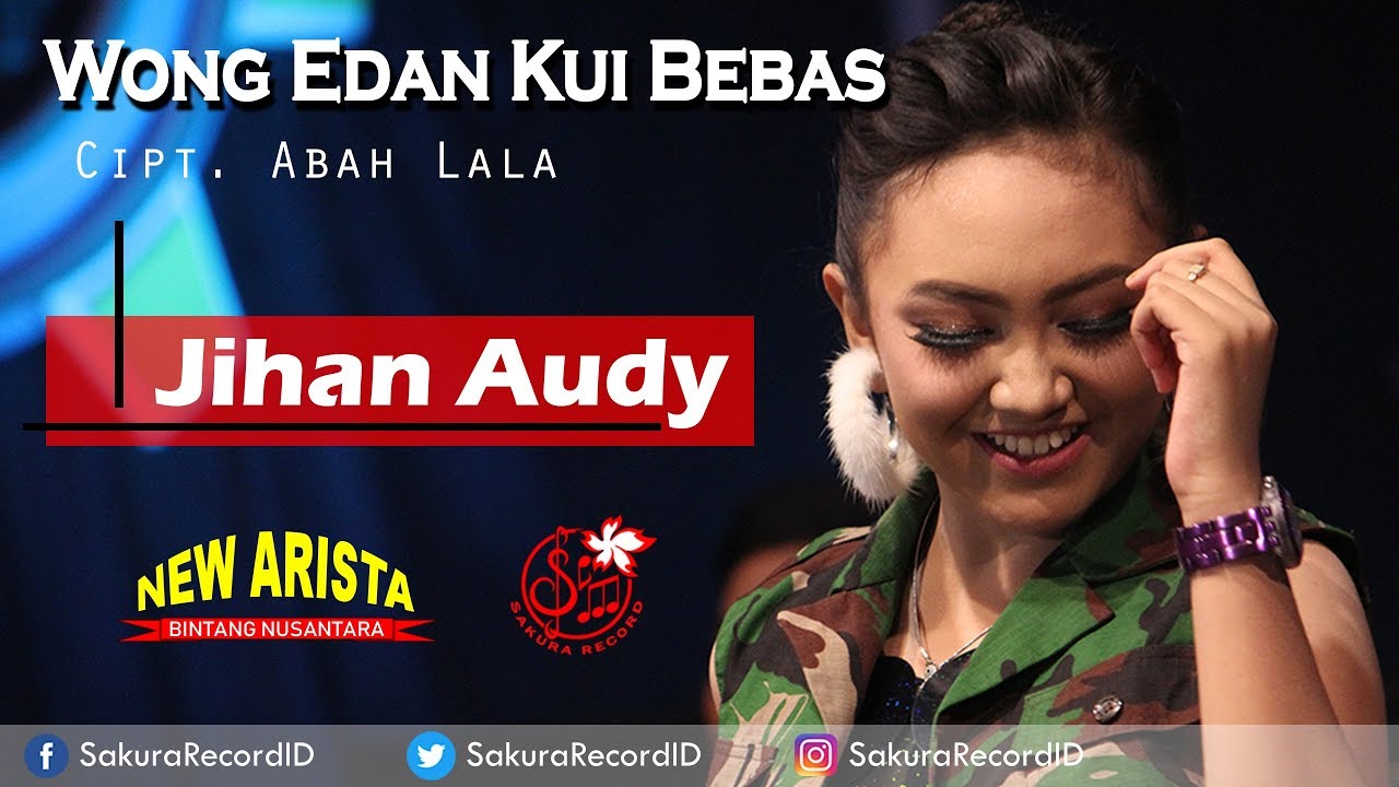 Jihan Audy - Wong Edan Kui Bebas [OFFICIAL]