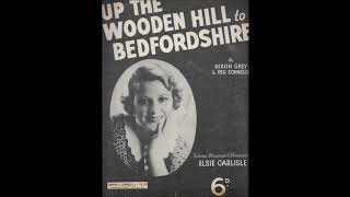 Elsie Carlisle - &quot;Up the Wooden Hill to Bedfordshire&quot; (1936)