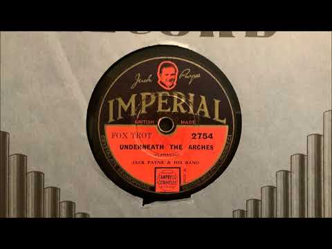 Jack Payne and His Band (v. Jack Payne) - "Underneath the Arches" (1932)