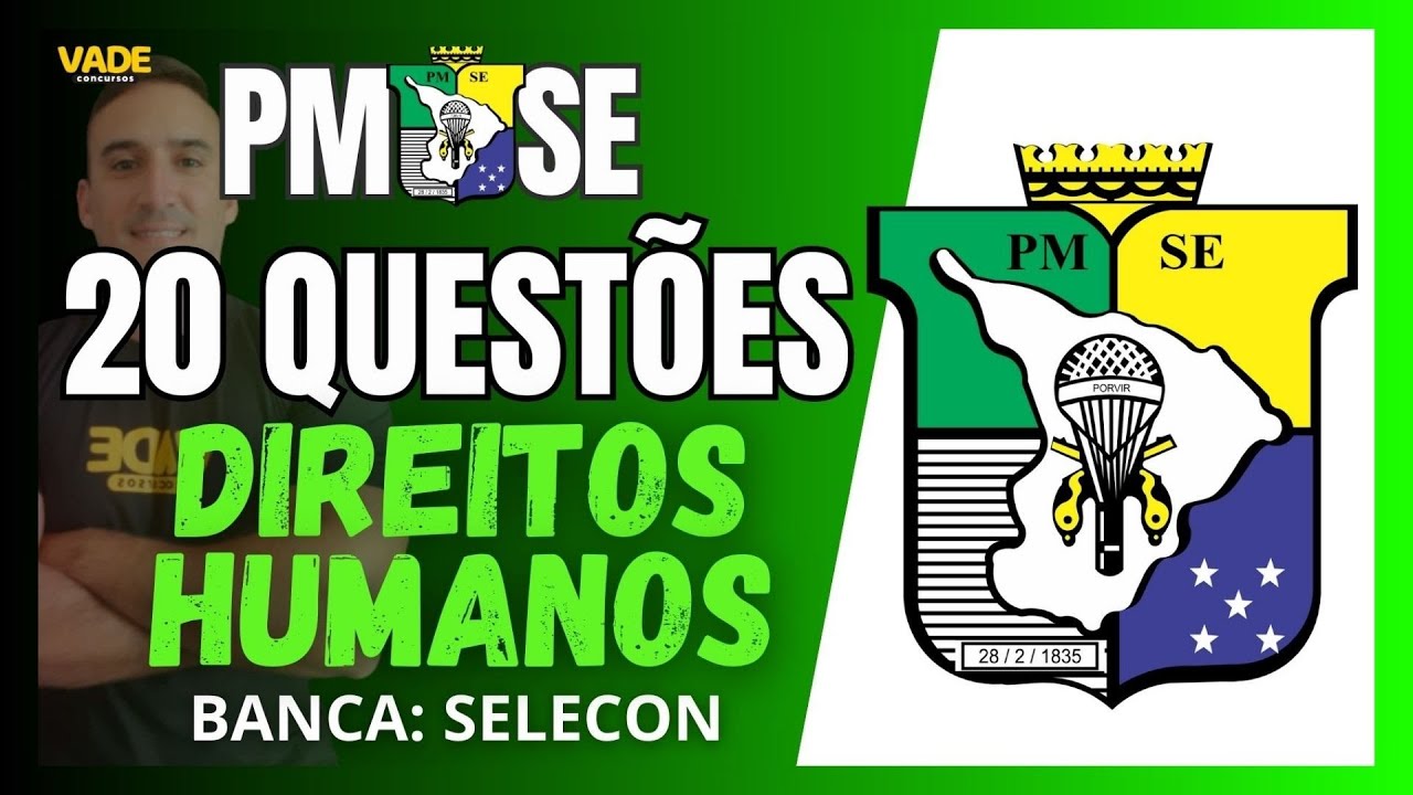 Concurso PMSE - 20 Questões | Direitos Humanos - Banca SELECON