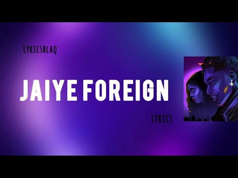 Tiwa Savage, Zinoleesky - Jaiye Foreign [Lyrics]