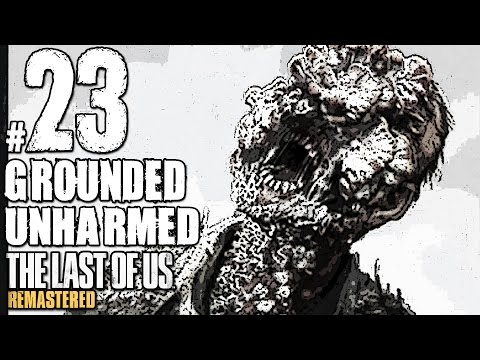 The Last Of Us Remastered Grounded Walkthrough Unharmed Part 23 - The Hunt
