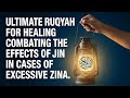 Ultimate RUQYAH For Healing Combating The Effects Of Jin In Cases Of Excessive Zina By Saeed Salfi