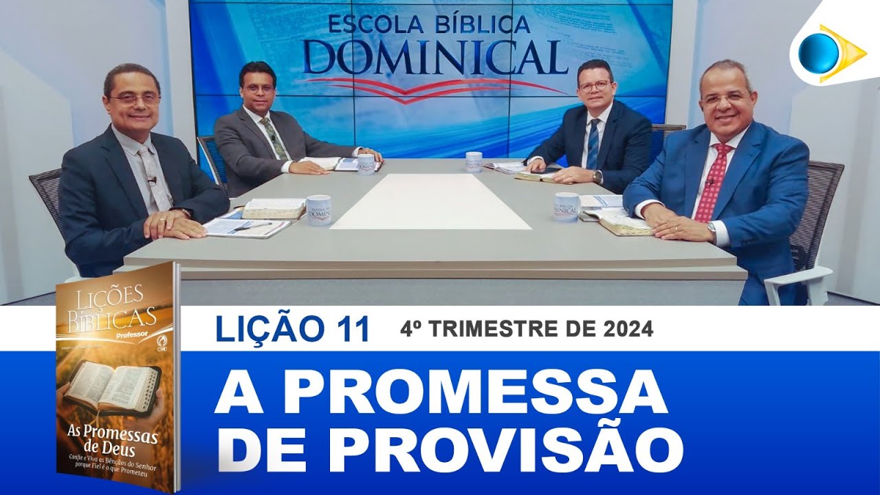 EBD | 11ª LIÇÃO: “A PROMESSA DE PROVISÃO”