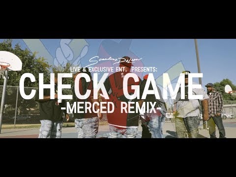 Scanlouz DeLeon and Live & Exclusive Ent. Presents:  Check Game Merced Remix