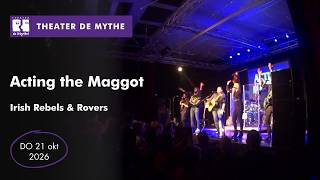 Acting the Maggot-YouTube