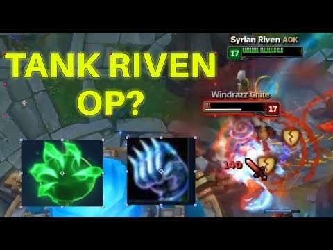 GRASP OF UNDYING ON RIVEN | TANK RIVEN IS BACK!!  | Season 8 RUNES | League Of Legends