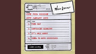 It&#39;s Only Money (John Peel Session)