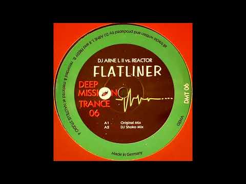 DJ Arne L II vs. Reactor - Flatliner (Original Mix) [HQ]