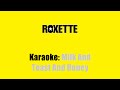 Karaoke: Roxette / Milk And Toast And Honey ...