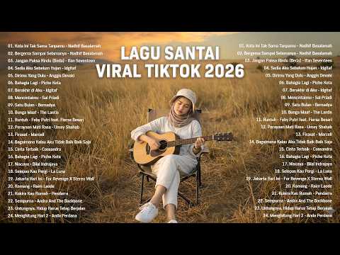 Lagu Pop Indonesia Terbaru 2026 — Lagu Santai Viral Tiktok 2026 | Pop Hits Indonesia 2026 #trending
