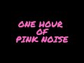 1 HOUR Pink Noise for Deep Sleep | Black Screen, No Music | Sound Blocker