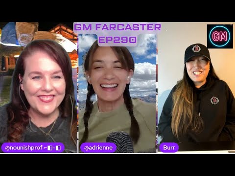 Clank the Rainbow: GM Farcaster ep290 with guest cohost Burr.eth